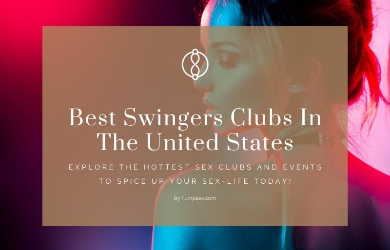 2023s Best Swingers Clubs USA Visit For A Full Swap!
